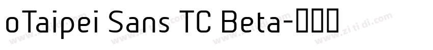oTaipei Sans TC Beta字体转换